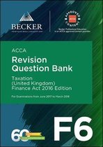 ACCA Approved - F6 Taxation (UK) - Finance Act 2016 (June 2017 to March 2018 Exams)