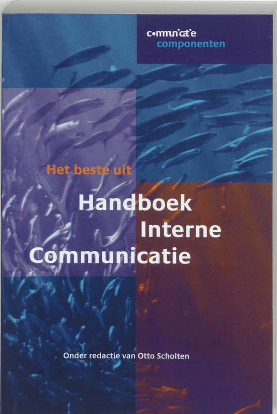 Cover van het boek 'Het beste uit... Handboek Interne Communicatie / druk 1' van  Onbekend