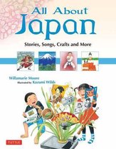 All About Japan : Stories, Songs, Crafts and More