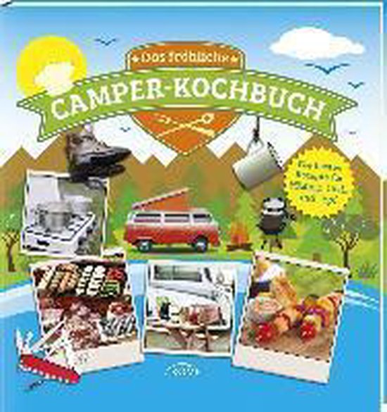 De kaft van "Das fröhliche Camper-Kochbuch" toont een cartoon van een rode camper, BBQ, kampeeruitrusting en foto's van eten.