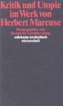 Kritik und Utopie im Werk von Herbert Marcuse