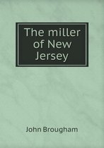 The miller of New Jersey