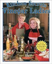 Kitchen Secrets of the Vinegar Ladies