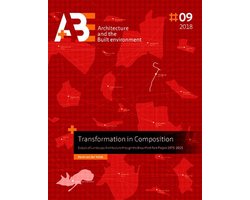 Omslag van A+BE Architecture and the Built Environment - Transformation in Composition