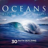 Various Artists - Oceans: Worship Without Borders