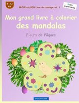 Brockhausen Livre de Coloriage Vol. 1 - Mon Grand Livre   Colorier Des Mandalas