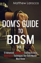 Dom's Guide To BDSM Vol. 3