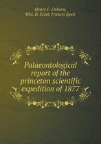 Palaeontological Report of the Princeton Scientific Expedition of 1877