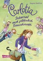 Carlotta 02 - Internat und plötzlich Freundinnen