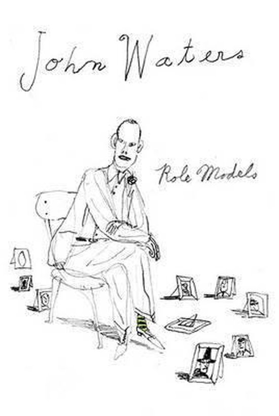 Zwart-wit illustratie van John Waters op een stoel, omringd door ingelijste tekeningen, met titel Role Models.