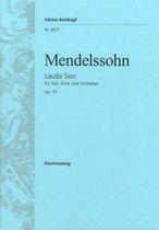 Lauda Sion Mwv a 24 Op73 Soloists Mixed