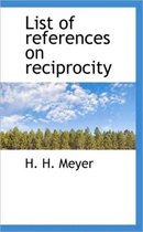 List of References on Reciprocity