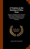 A Treatise on the Doctrine of Ultra Vires