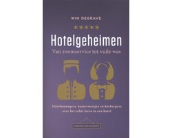 Hotelgeheimen van roomservice tot vuile was