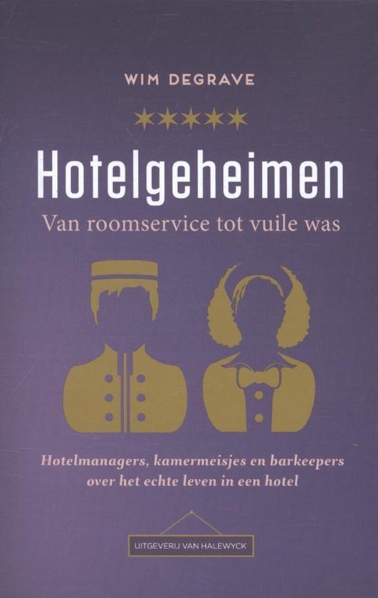Hotelgeheimen van roomservice tot vuile was