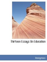 Thirteen Essays on Education