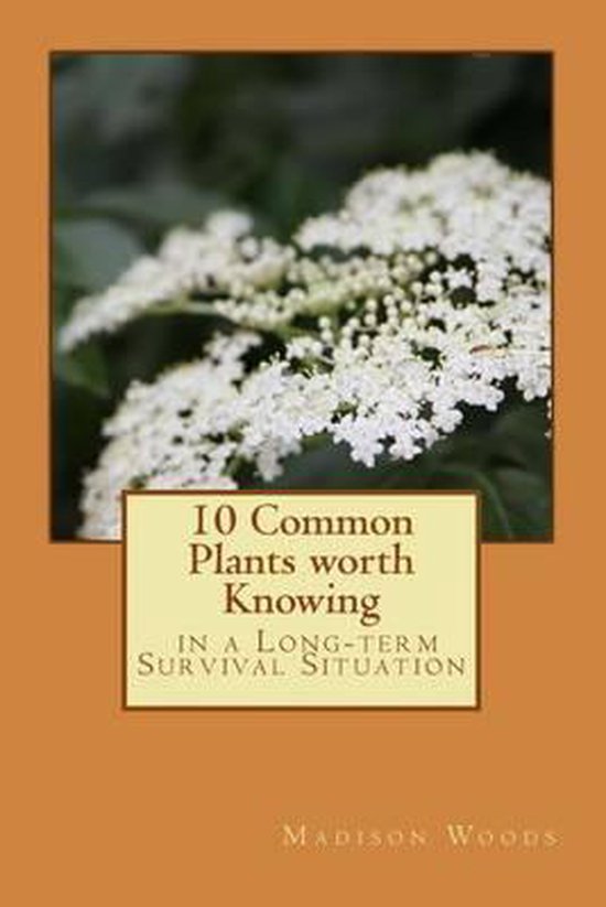 10 Common Plants Worth Knowing in a Long-Term Survival Situa ... - cover