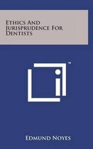 Ethics and Jurisprudence for Dentists