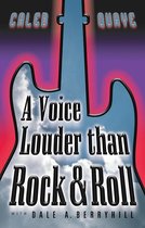 A Voice Louder than Rock & Roll