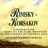 Rimsky-Korsakov: Scheherazade; A Night on the Bare Mountain; In the Steppes of Central Asia