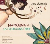 Mamouna Et La Fleur Sans Terre