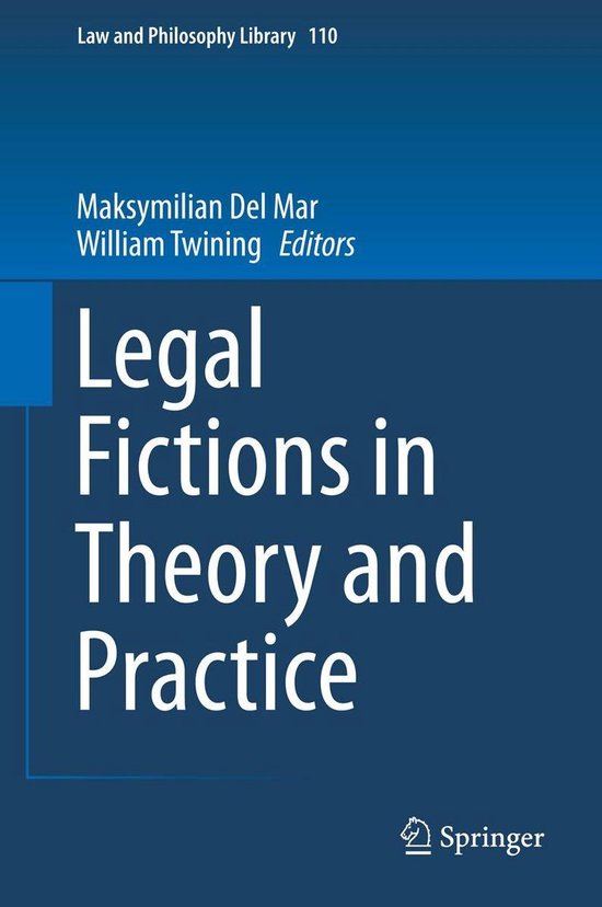 Law and Philosophy Library 110 - Legal Fictions in Theory an ... - cover