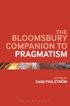 Bloomsbury Companions - The Bloomsbury Companion to Pragmatism