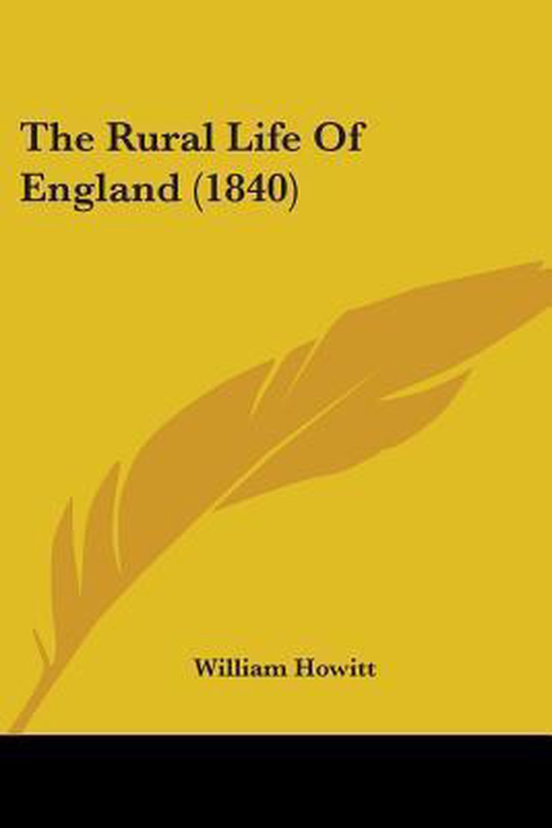 The Rural Life Of England van William Howitt