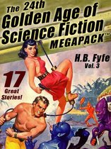 The 24th Golden Age of Science Fiction MEGAPACK ®: H.B. Fyfe (vol. 3)