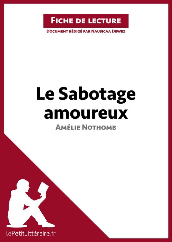 Fiche de lecture - Le Sabotage amoureux d'Amélie Nothomb (Fiche de lecture)