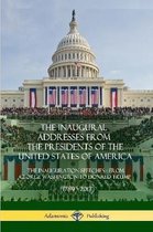 The Inaugural Addresses from the Presidents of the United States of America