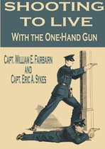 Shooting to Live With the One-Hand Gun