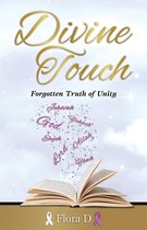 Divine Touch: Forgotten Truth of Unity