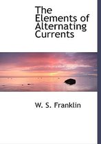 The Elements of Alternating Currents