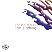Tom Kitching - Interloper (CD)