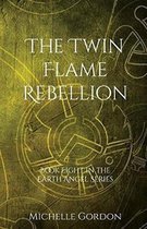 The Twin Flame Rebellion