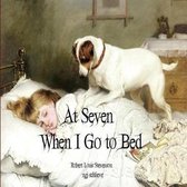 At Seven When I Go to Bed