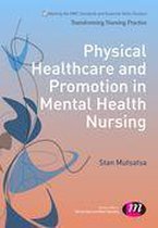 Transforming Nursing Practice Series - Physical Healthcare and Promotion in Mental Health Nursing