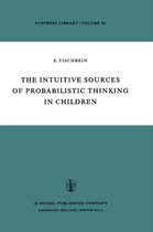 The Intuitive Sources of Probabilistic Thinking in Children