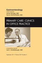 Gastroenterology, An Issue Of Primary Care Clinics In Office