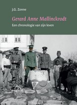 Gerard Anne Mallinckrodt, een chronologie van zijn leven