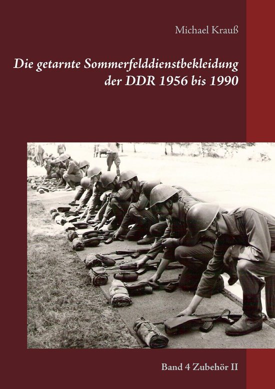Die getarnte Sommerfelddienstbekleidung der DDR 4 - Die geta ... - cover
