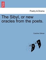 The Sibyl, or New Oracles from the Poets.