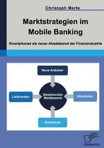 Marktstrategien im Mobile Banking