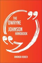 The Dwayne Johnson Handbook - Everything You Need To Know About Dwayne Johnson