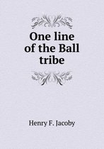 One line of the Ball tribe