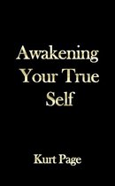 Awakening Your True Self