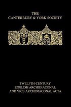 Twelfth-Century English Archidiaconal and Vice-Archidiaconal Acta