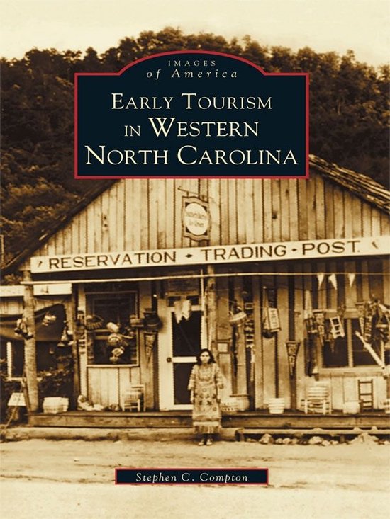 Images of America - Early Tourism in Western North Carolina - cover