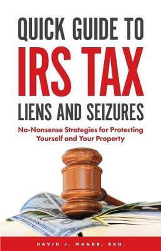 Quick Guide to IRS Tax Liens and Seizures - cover